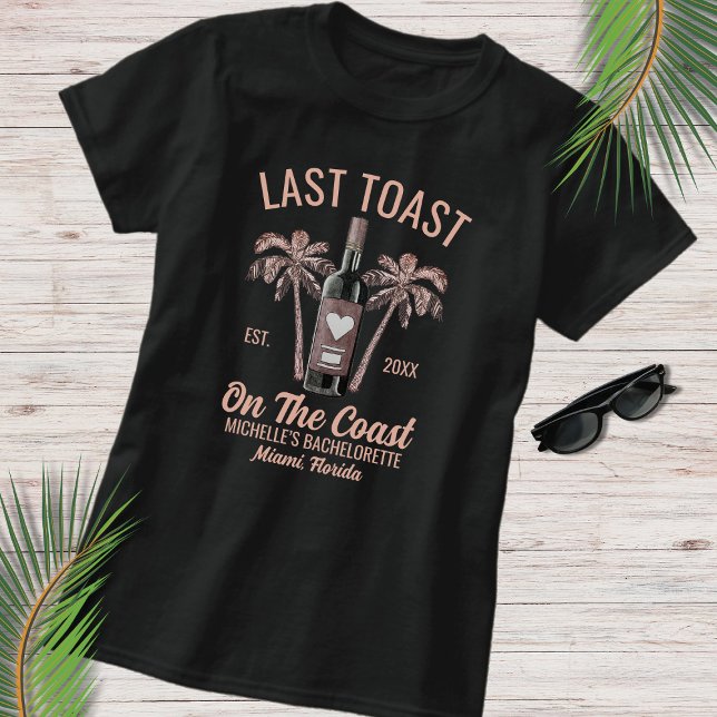 Letzter Toast Modern Beach Bach Party Bridesmaid T-Shirt (Von Creator hochgeladen)