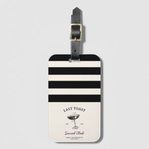 Letzter Toast Social Club Junggeselinnen-Abschied  Gepäckanhänger
