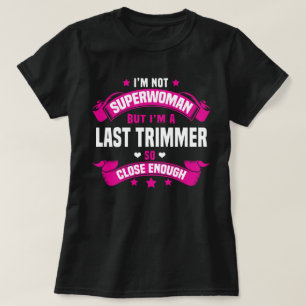 Letzter Trimmer T-Shirt