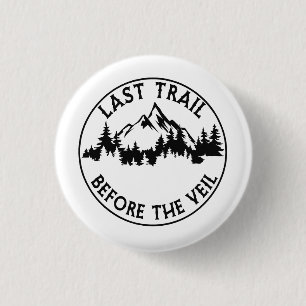 Letzter Weg vor dem Veil Bachelorette Bridesmaid Button