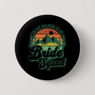 Letzter Weg vor dem Veil Bride Squad Camping Bac Button