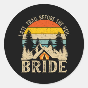 Letzter Weg vor der Veil Bride Retro Camp Bachel Runder Aufkleber
