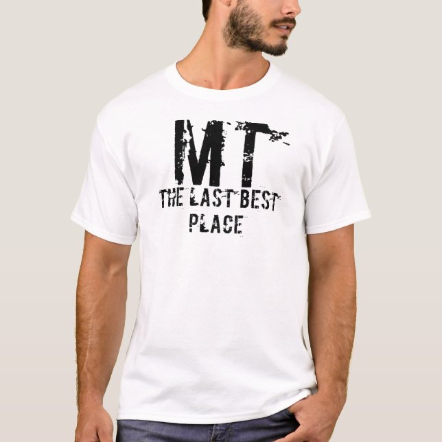 Letztes bestes Platz-Shirt Montanas T-Shirt (Vorderseite)