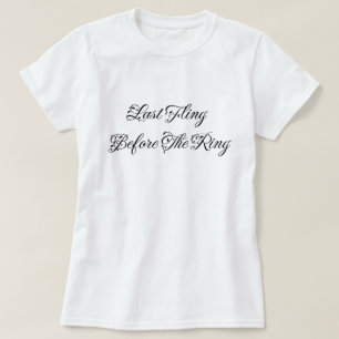 Letztes Fling vor dem Ring Elegante Typografie T-Shirt