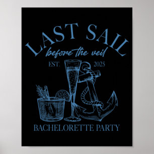 Letztes Segel vor dem Schleier Bride Squad nautisc Poster