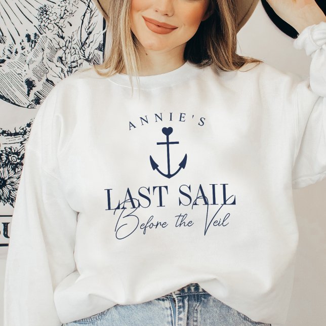Letztes Segel vor dem Schleier Nautical Bacheloret Sweatshirt (Von Creator hochgeladen)