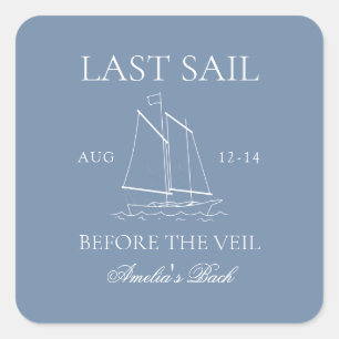 Letztes Segel vor dem Veil Bachelorette Wochenende Quadratischer Aufkleber
