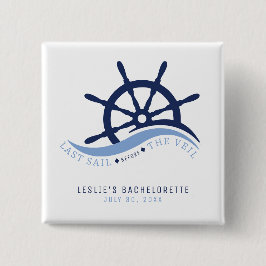 Letztes Segel vor dem Veil Helm Junggeselinnen-Abs Button