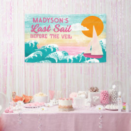 Letztes Segel vor dem Veil Sailboat Bachelorette Banner