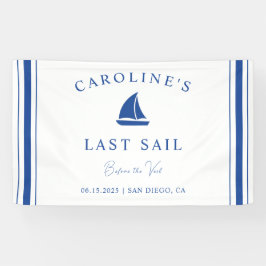 Letztes Segel vor Veil Bachelorette Wochenende Par Banner