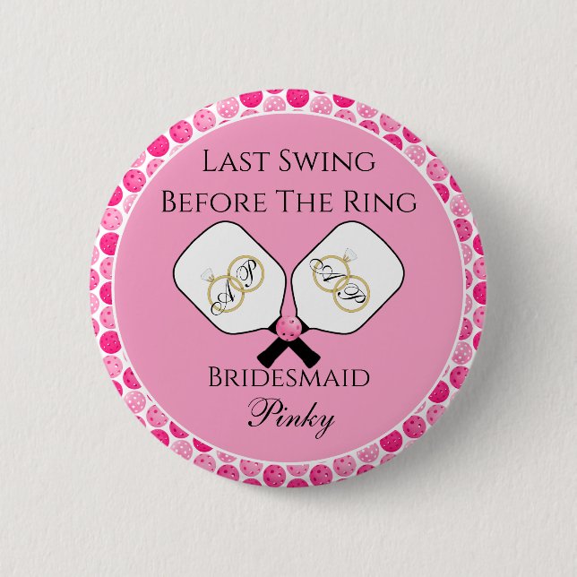 Letztes Swing vor der Hochzeit Pickleball Pink Button (Vorderseite)