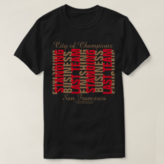 LETZTES TEAM STEHEND & ABSCHLUSSGESCHÄFT T-Shirt