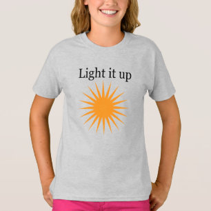 Leuchte es auf T-Shirt