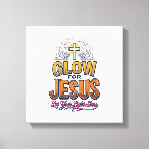 Leuchte für Jesus Lass dein Licht scheinen Christl Leinwanddruck