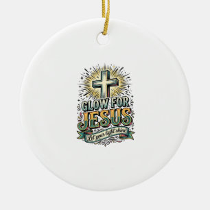 Leuchte für Jesus Vintage Christian Kreuz Shirt Keramik Ornament