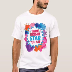 Leuchte Helle Sterne Du Bist T-Shirt