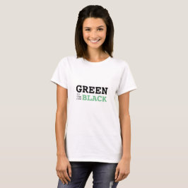 Leuk T-shirt opdruk met Green is the new Black