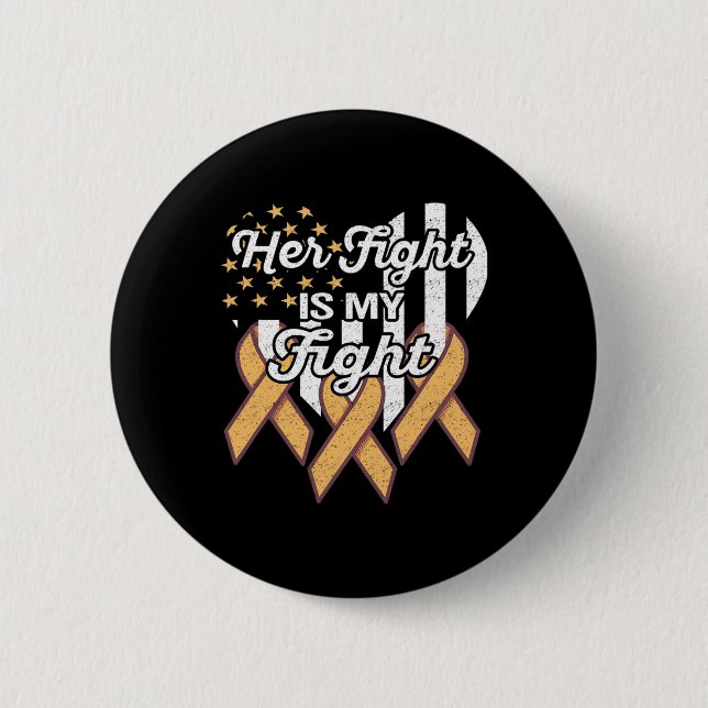 Leukämie Bewusstsein Ihr Kampf ist mein Kampf Button (Vorderseite)