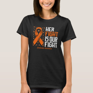 Leukämie Bewusstsein Ihr Kampf ist unser Kampf Leu T-Shirt