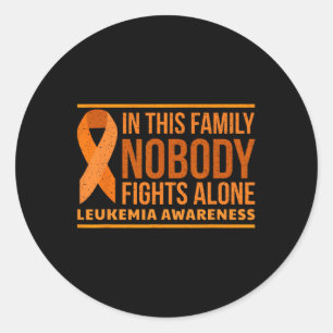 Leukämie Bewusstsein in dieser Familie Niemand käm Runder Aufkleber