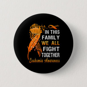 Leukämie Bewusstsein Orangenband in dieser Familie Button