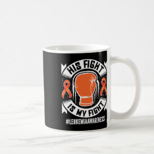 Leukämie Bewusstsein, sein Kampf ist mein Kampf Kaffeetasse