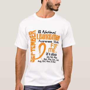 Leukämie-Bewusstseins-Monat jeder Monat für mich T-Shirt