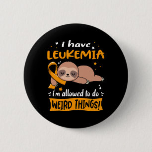 Leukämie, die ich seltsame Dinge tun darf Button