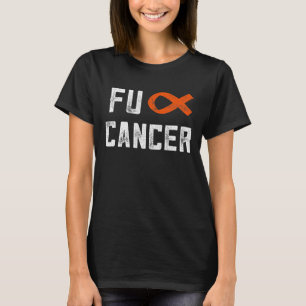 Leukämie Geschenke für Frauen Fick Krebs Chemo F K T-Shirt