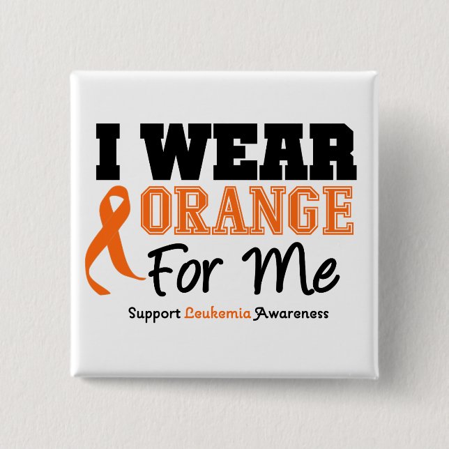 Leukämie ich trage Orange für mich Button (Vorderseite)