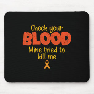Leukämie-Krebsbewusstsein Überprüfen Sie Ihr Blut Mousepad