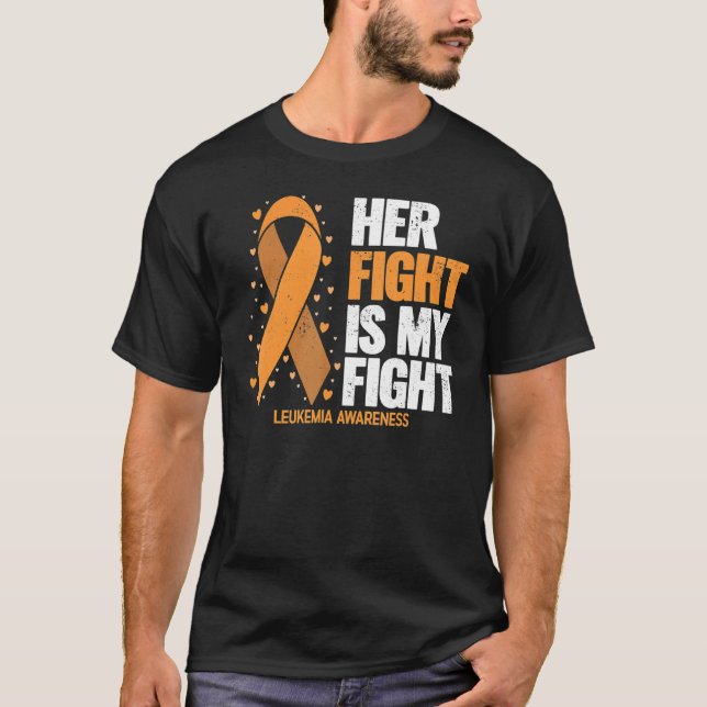 Leukemia Awareness  Her Fight Is My Fight Leukemia T-Shirt (Vorderseite)