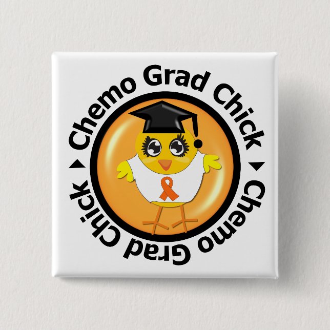 Leukemia Chemo Grad Chick Button (Vorderseite)