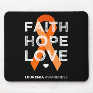 Leukemia Faith Hope Liebe Orange Ribbon Leukemia A Mousepad