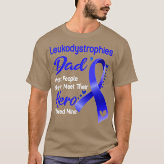 Leukodystrophien Vater Die meisten Menschen treffe T-Shirt