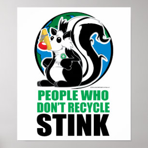 Leute, die nicht Gestank recyceln Poster