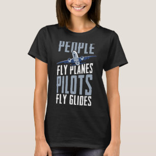 Leute Fliegen Flugzeug Piloten Fly Glides Skydivin T-Shirt