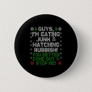 Leute, ich esse Müll und schaue mir Schund an! Button