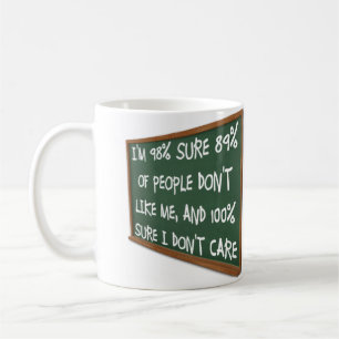 Leute mögen mich nicht, ist mir egal Lustiger Bech Tasse
