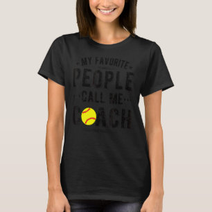 Leute nennen mich Softball Coach Softball Gecoacht T-Shirt