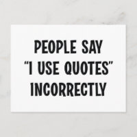 Leute sagen, ich verwende Zitate falsch