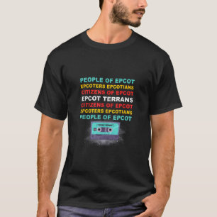 Leute von Epcot Epcotians Epcotians Bürger des EPC T-Shirt