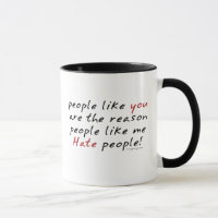 Leute wie Sie Hass-Leute-Tasse