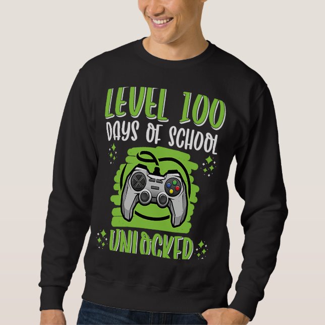 Level 100 Unlock 100 Day of School Smarter Gamer B Sweatshirt (Vorderseite)