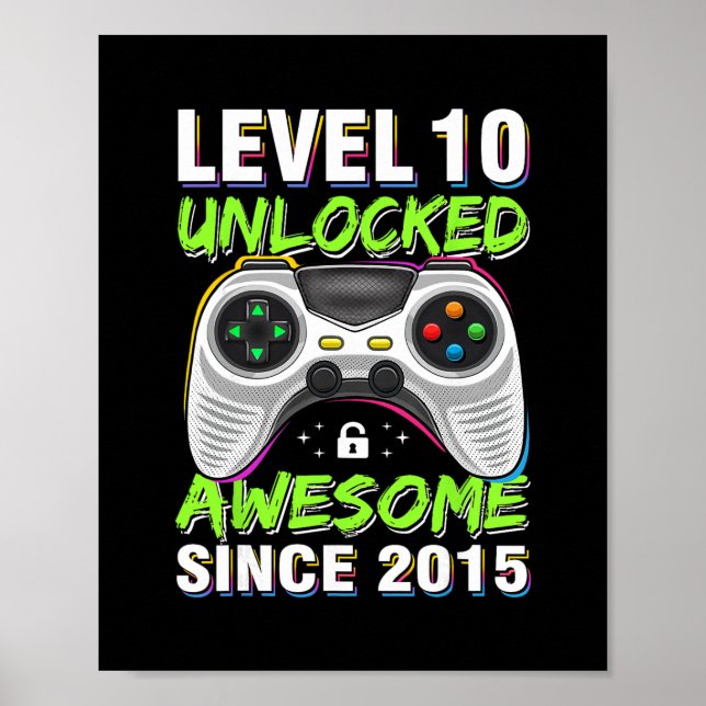 Level 10 Unlocked Awesome Since 2015 10th Birthday Poster (Vorne)