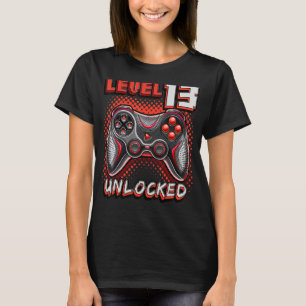 Level 13 Unlock Video Game 13. Geburtstag Gamer B T-Shirt
