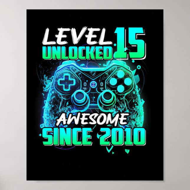 Level 15 Unlocked Awesome Since 2010 15th Birthday Poster (Vorne)