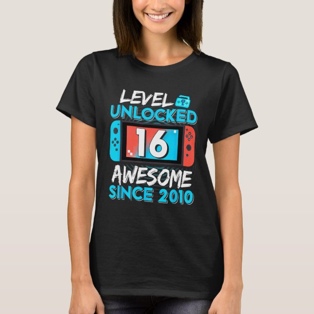 Level 16 Unlocked Awesome Since 2010 16th Birthday T-Shirt (Vorderseite)