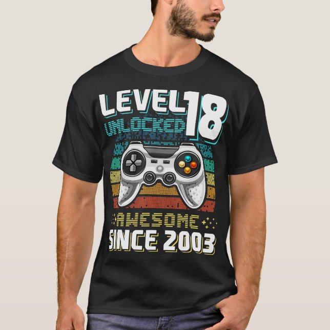 Level 18 Unlock Phantastisch 2003 Videospiel 18. B T-Shirt (Vorderseite)