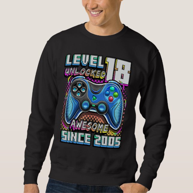 Level 18 Unlocked Awesome 2005 Video Game 18th Bir Sweatshirt (Vorderseite)